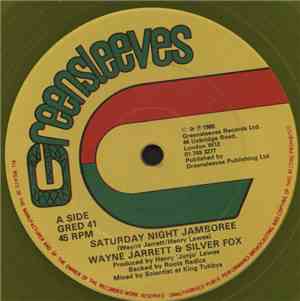 Wayne Jarrett & Silver Fox  / Wayne Jarrett - Saturday Night Jamboree / Got To Be Sure