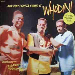 Whodini - Any Way I Gotta Swing It