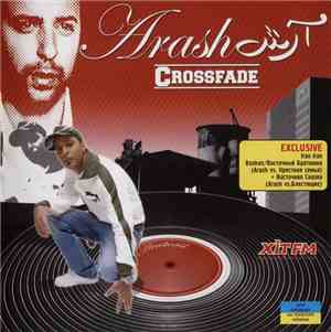 Arash - Crossfade (The Remix Album)