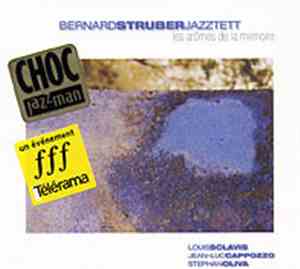 Bernard Struber Jazztett - Les Aromes De La Mémoire
