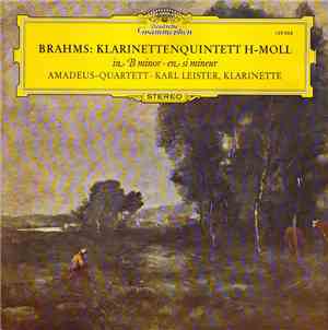 Brahms - Amadeus-Quartett • Karl Leister - Klarinettenquintett H-Moll