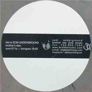 Brother's Vibe - This Is SOM Underground