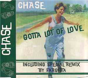 Chase - Gotta Lot Of Love