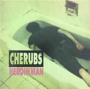 Cherubs - Heroin Man