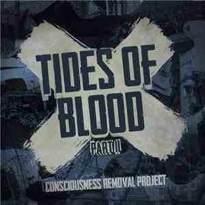 Consciousness Removal Project - Tides Of Blood Pt. 2