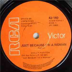 Dolly Parton - Just Because I'm A Woman / I'm Running Out Of Love