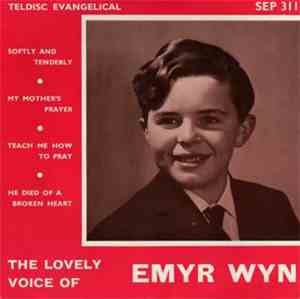 Emyr Wyn Evans - The Lovely Voice Of Emyr Wyn