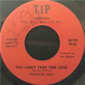 Frances Self - You Can't Take This Love