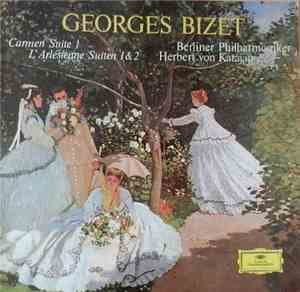 Georges Bizet / Berliner Philharmoniker, Herbert von Karajan - Carmen-Suite 1 • L'Arlésienne - Suiten 1 & 2