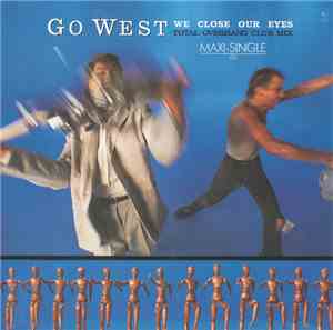Go West - We Close Our Eyes (Total Overhang Club Mix)