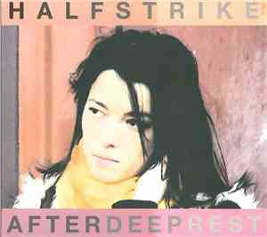 Halfstrike - After Deep Rest