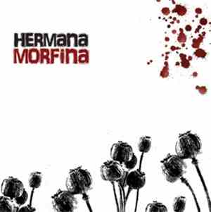 Hermana Morfina - Hermana Morfina