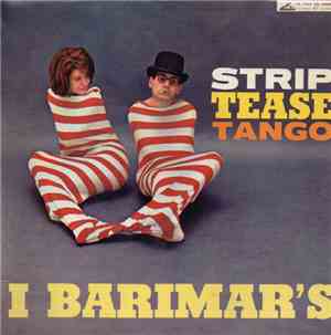 I Barimar's - Strip Tease Tango