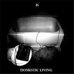 Is  - Domestic Living