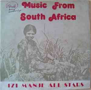 Izi Manje All Stars - Music From South Africa