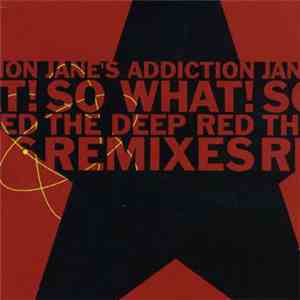 Jane's Addiction - So What!