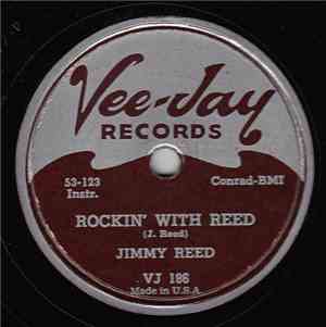 Jimmy Reed - Rockin' With Reed / Can't Stand To See You Go