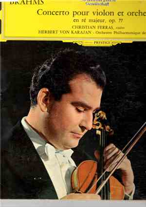 Johannes Brahms — Christian Ferras · Herbert von Karajan - Berliner Philharmoniker - Konzert Für Violine Und Orchester D-Dur