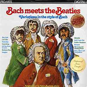 John Bayless - Bach Meets The Beatles: Variations In The Style Of Bach
