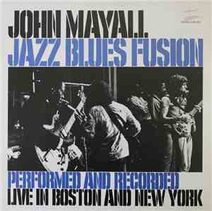 John Mayall - Jazz Blues Fusion