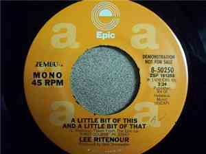 Lee Ritenour - A Little Bit Of This And A Little Bit Of That
