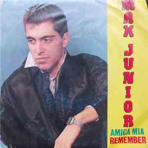 Max Junior  - Amica Mia / Remember