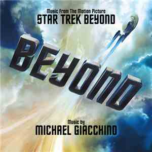 Michael Giacchino - Star Trek Beyond (Music From The Motion Picture)