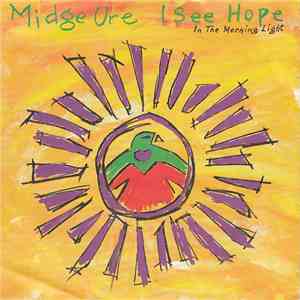 Midge Ure - I See Hope In The Morning Light
