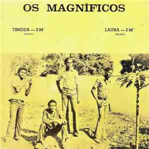 Os Magníficos - Timoda - Laura