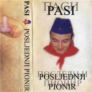 Pasi  - Posljednji Pionir