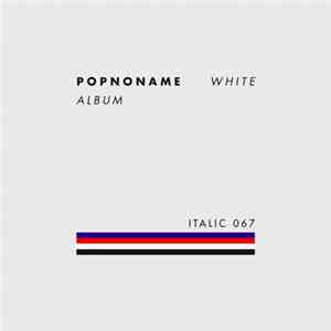 Popnoname - White Album