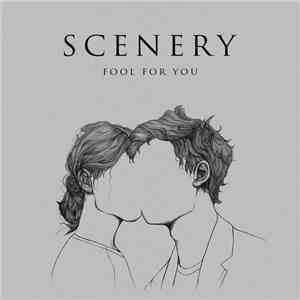 Scenery  - Fool For You