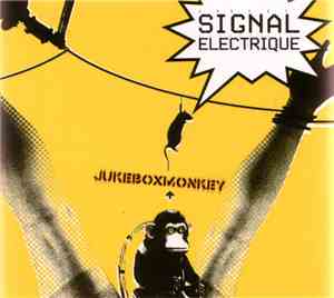 Signal Electrique - Jukebox Monkey
