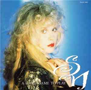 Stevie Nicks - A Hard Game To Play