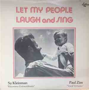 Sy Kleinman, Paul Zim - Let My People Laugh And Sing