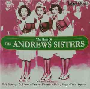 The Andrews Sisters With Guest Stars Bing Crosby • Al Jolson • Carmen Miranda • Danny Kaye  • Dick Haymes - The Best Of The Andrews Sisters
