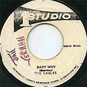 The Cables - Baby Why / Be A Man