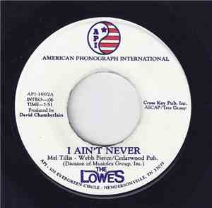 The Lowes - I Ain't Never