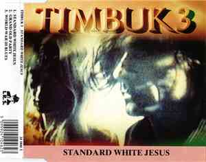 Timbuk 3 - Standard White Jesus