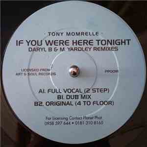 Tony Momrelle - If You Were Here Tonight (Daryl B & M Yardley Remixes)