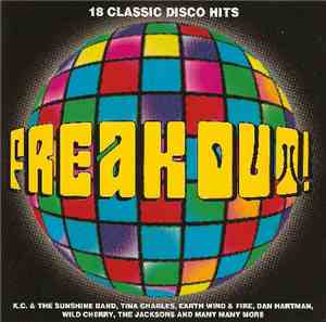 Various - Freak Out! (18 Classic Disco Hits)