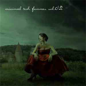 Various - Minimal Tech Femmes Vol. 02