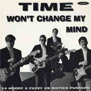 Various - Time Won't Change My Mind
