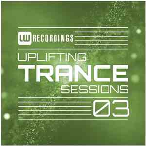 Various - Uplifting Trance Sessions 03