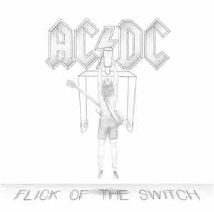 AC/DC - Flick Of The Switch