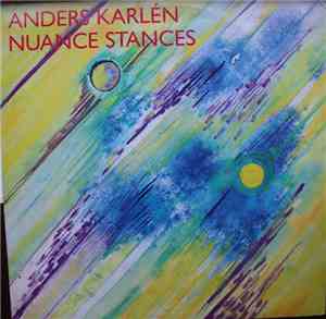 Anders Karlén - Nuance Stances