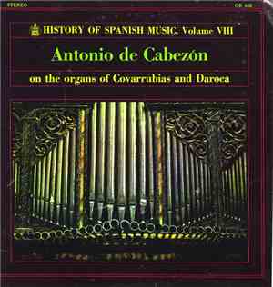 Antonio de Cabezón, P. Paulino Ortiz - Antonio de Cabezón on the organs of Covarrubias and Daroca
