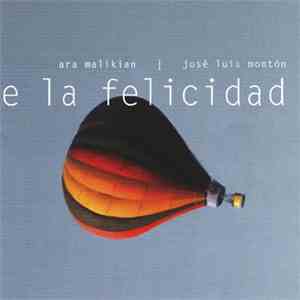 Ara Malikian / José Luis Montón - De La Felicidad