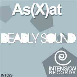 As(x)at - Deadly Sound