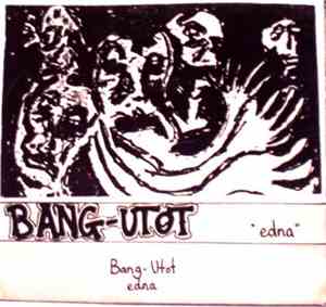 Bang-utot - Edna